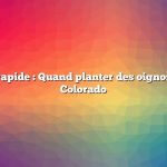 Réponse rapide : Quand planter des oignons dans le Colorado